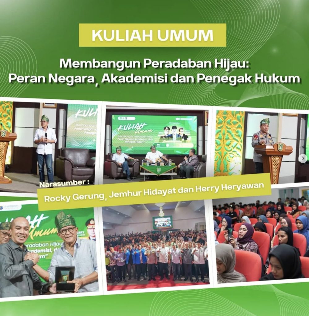 Kuliah Umum Membangun Peradaban Hijau: Peran Negara, Akademisi, dan Penegak Hukum di Universitas Islam Riau