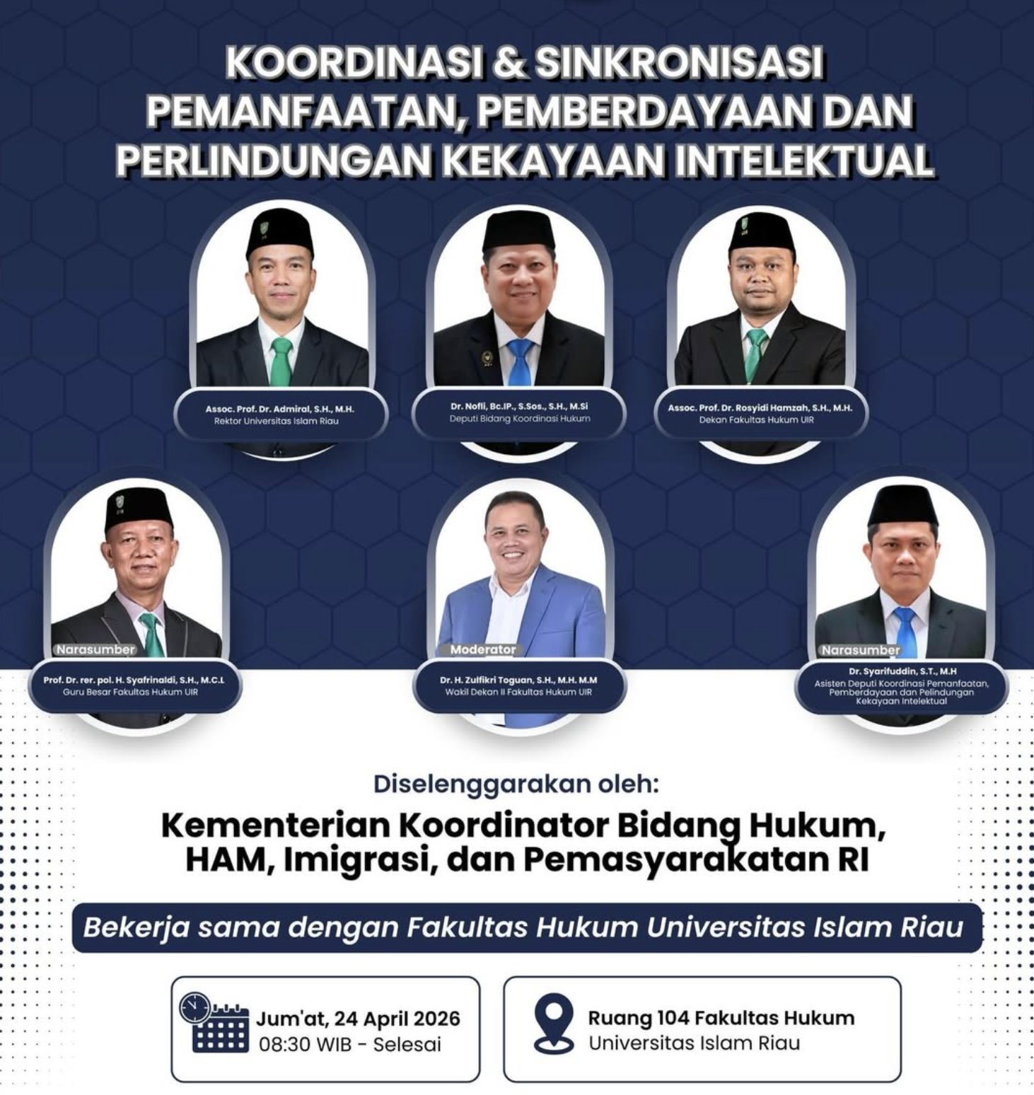Poster kegiatan Koordinasi dan Sinkronisasi Pemanfaatan, Pemberdayaan dan Perlindungan Kekayaan Intelektual di Fakultas Hukum Universitas Islam Riau, 24 April 2026