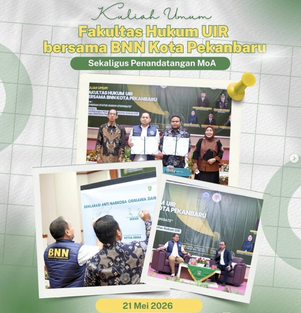 Kuliah Umum Fakultas Hukum UIR bersama BNN Kota Pekanbaru sekaligus Penandatanganan MoA, 21 Mei 2026