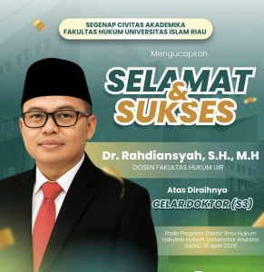 Ucapan Selamat dan Sukses Fakultas Hukum UIR kepada Dr. Rahdiansyah, S.H., M.H atas diraihnya Gelar Doktor (S3) Ilmu Hukum Universitas Andalas